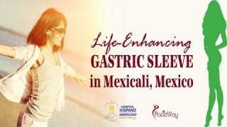 Affordable Gastric Sleeve Surgery in Mexicali Mexico with Dr. Abril