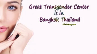 Sex Change Surgery Male to Female – Gender Reassignment Surgery in Bangkok Thailand