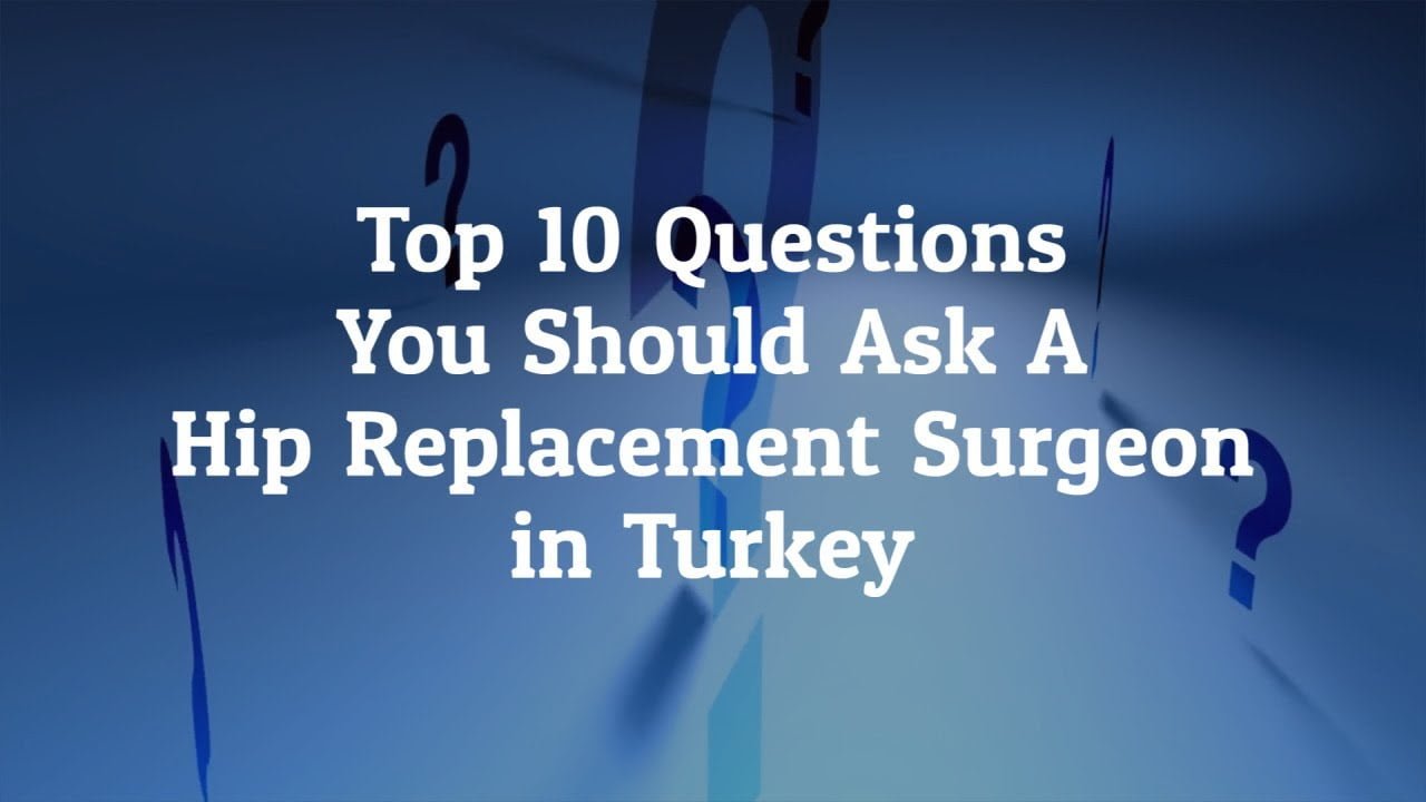 What Are The Top 10 Questions You Should Ask A Doctor Before Hip