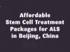 The Most Affordable Stem Cell Treatment for Eye Diseases in Beijing, China