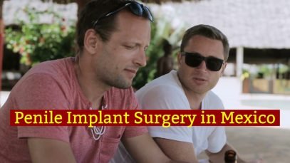 Top Penile Implant Surgery Package in Mexico