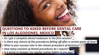 Dental Tourism in Los Algodones, Mexico- Things to Know