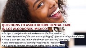 Dental Tourism in Los Algodones, Mexico- Things to Know