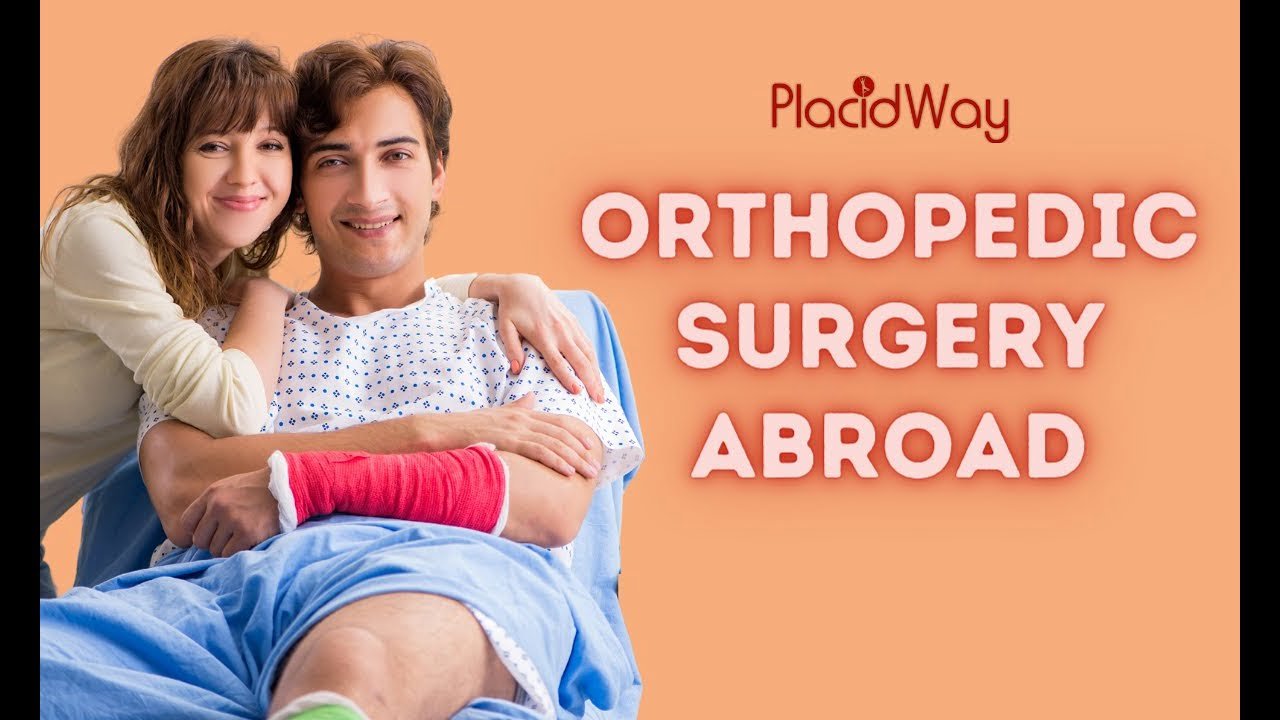 How to Make the Right Decision Regarding Orthopedic Surgery Abroad