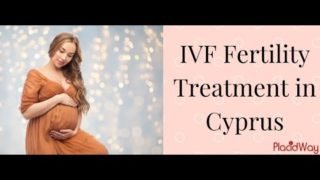 IVF Treatment in Cyprus Affordable In-Vitro Fertilization