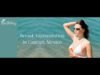 Affordable Breast Augmentation in Cancun Mexico