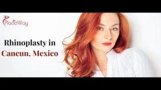 Reshape Your Nose With Rhinoplasty in Cancun Mexico