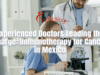 Immunotherapy for Cancer Treatment in Mexico: Highly Qualified Doctors