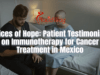Immunotherapy for Cancer Treatment in Mexico